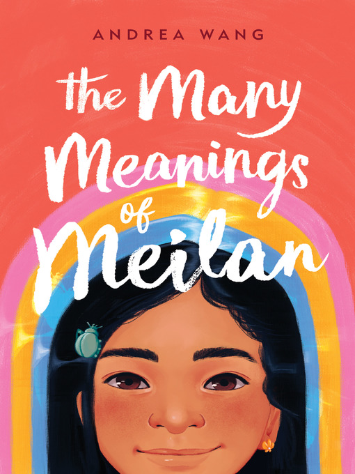 Title details for The Many Meanings of Meilan by Andrea Wang - Wait list